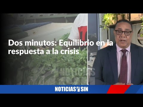 Dos minutos: Equilibrio en respuesta a la crisis