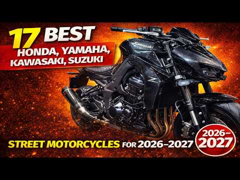 17 Best Honda, Yamaha, Kawasaki, Suzuki Street Motorcycles For 2026–2027! Specs, Prices  & More!