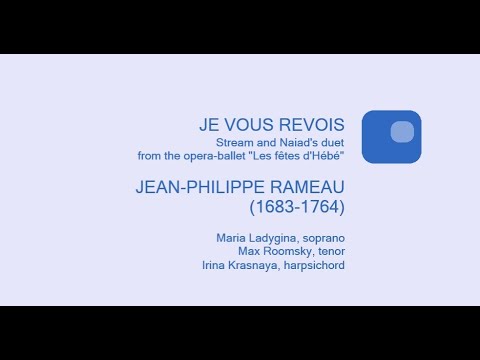 Maria Ladygina and Max Roomsky sing Rameau - Je vous revois