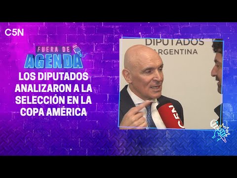 FUERA DE AGENDA | Qúe opinan los DIPUTADOS de la SELECCIÓN ARGENTINA en la COPA AMÉRICA