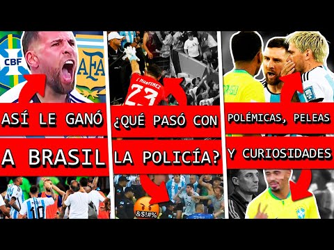 Lo que NO se VIÓ de BRASIL vs ARGENTINA | Polémica con Hinchas y Policía, peleas de Messi y Scaloni