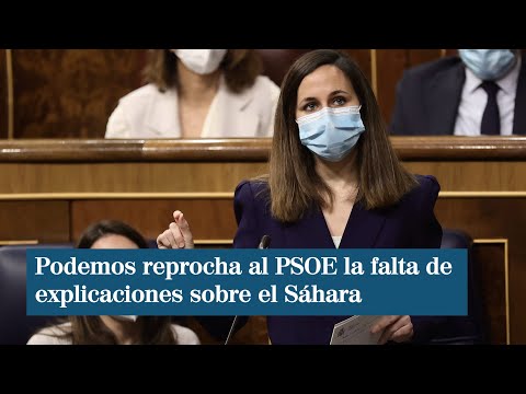 Podemos reprocha al PSOE que no dé explicaciones sobre el Sáhara