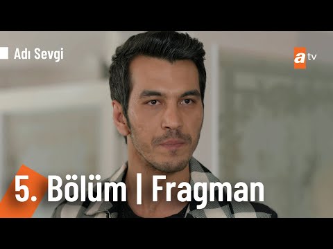 Adı Sevgi 5. Bölüm Fragmanı | 