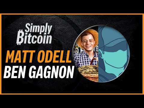 matt-odell-and-amp-ben-gagnon-or-then-they-fight-you-or-simply-bitcoin-irl