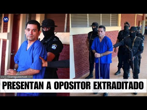 Policía de Nicaragua presenta a opositor extraditado por Costa Rica