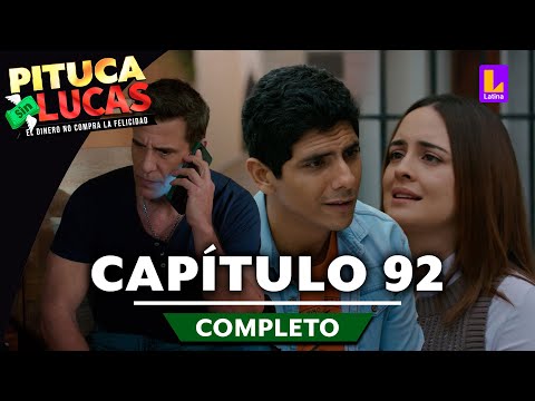 PITUCA SIN LUCAS - CAPÍTULO 92 COMPLETO | LATINA TELEVISIÓN