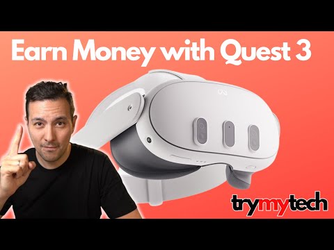 EARN MONEY WITH THE QUEST 3!!!