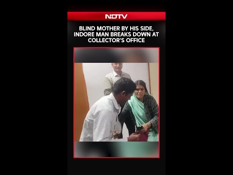 Indore News: Blind Mother By His side, Indore Man Breaks Down At Collector's Office