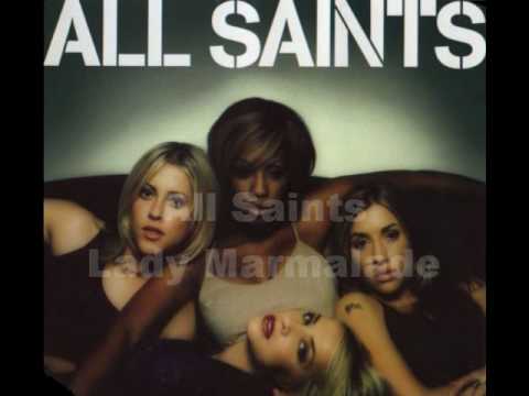 All Saints: Lady Marmalade, Album/Studio Version :D