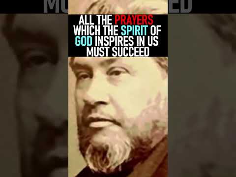 All the Prayers the Spirit of God Inspires in us Must Succeed - Charles Spurgeon Sermon #shorts