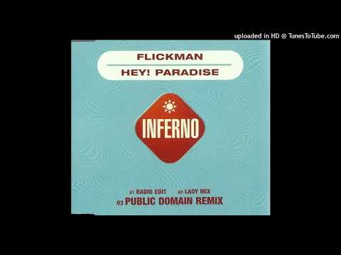 Flickman - Hey Paradise (Floorfilla Remix)