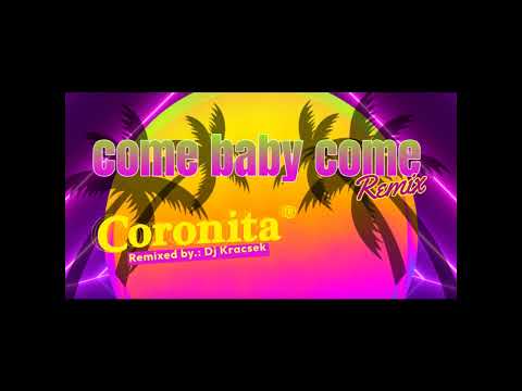 Dj Kracsek - Come Baby remix