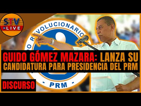 GUIDO GÓMEZ MAZARA lanza su candidatura para la PRESIDENCIA DEL PRM | DISCURSO