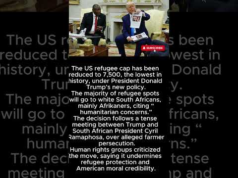 Trump Caps Refugee Admissions at Record Low — Prioritizes White South Africans 🇺🇸🇿🇦 #Trump #Refugees