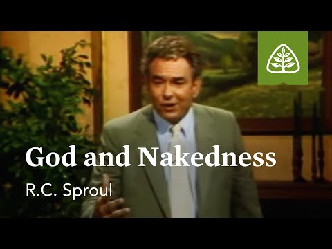 God and Nakedness: The Intimate Marriage with R.C. Sproul