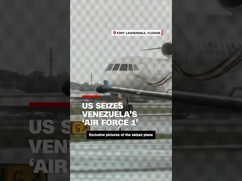 US seizes Venezuela’s ‘Air Force 1’