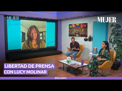 Día de la libertad de prensa con  Lucy Molinar  |  Mujer