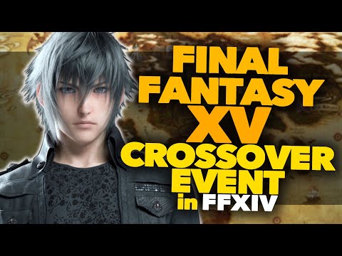 Final Fantasy XV Crossover Event in FFXIV!