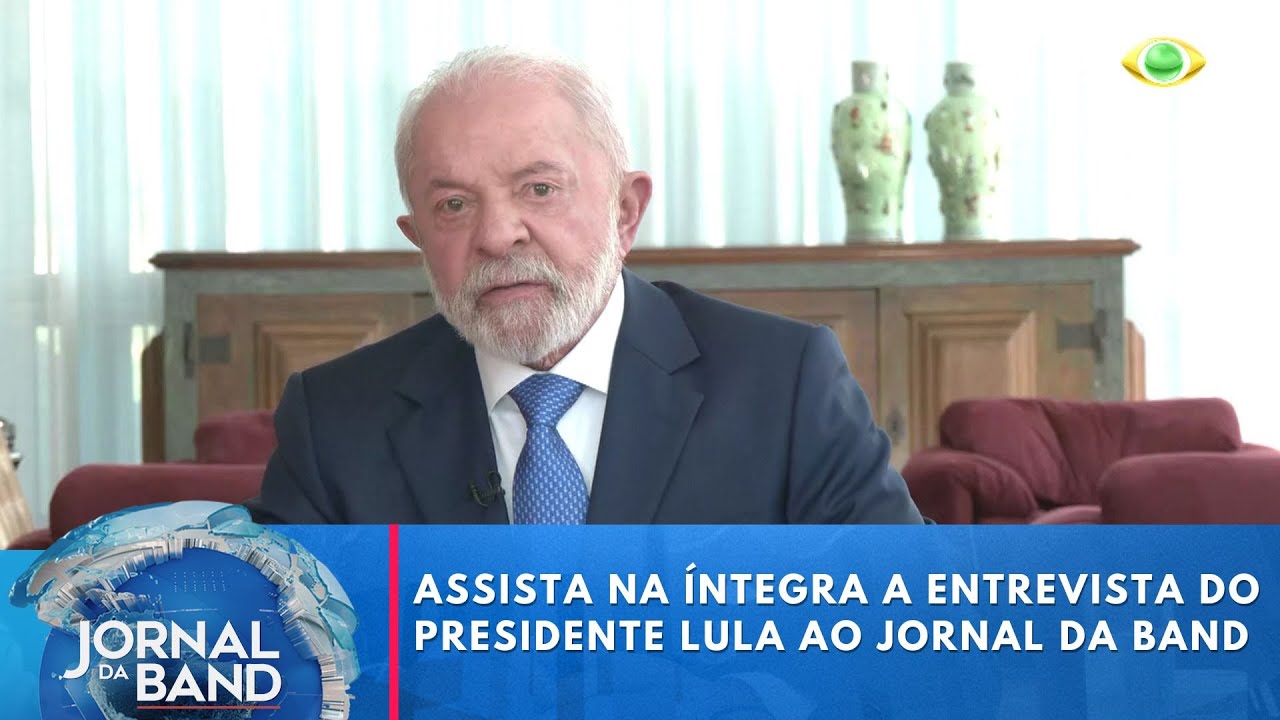 Veja a íntegra da entrevista do presidente Lula no Jornal da Band