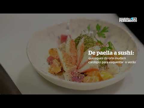 De paella a sushi: quiosques da orla mudam cardápio para esquentar  o verão