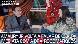 Amaury Jr volta a falar de Carga Imediata com a dra. Rose Marques