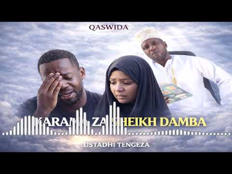 KARAMA ZA SHEIKH DAMBA QASWIDA SAFI MPYA KUTOKA KWA USTADHI TENGEZA