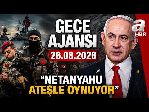 "NETANYAHU ATEŞLE OYNUYOR" Mekke Mutabakatı İsrail'i Neden Panikletti? - Gece Ajansı | A Haber