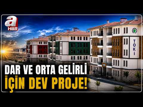 Sosyal Konut Hamlelerine Dev Proje! Yüzde 10 Peşinat, 240 Ay Vade | A Haber