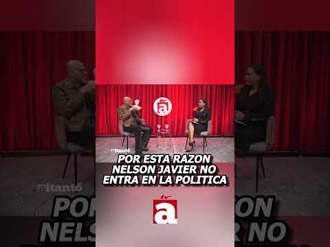 POR ESTA RAZÓN, NELSON JAVIER NO ENTRA EN LA POLÍTICA