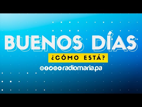 Buenos días ¿Cómo está? - Sábado 27 de Julio