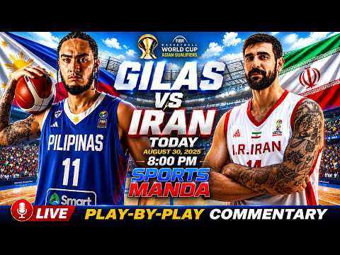 🔴LIVE! GILAS PILIPINAS vs IRAN •󠁏 FIBA WORLD CUP QUALIFIERS •󠁏 PLAY-BYPLAY COMMENTARY &amp; SCOREBOARD