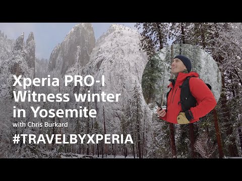 Xperia PRO-I – Witness winter in Yosemite with Chris Burkard #TravelByXperia