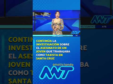 Continúa la investigación sobre el asesinato de un joven que trabajaba como taxista en Santa Cruz