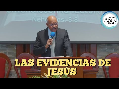 LAS EVIDENCIAS DE JESÚS, PASTOR ANDRÉS PORTES, A&R CANAL