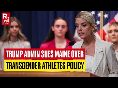 Pam Bondi LIVE: U.S. Attorney General Unveils Actions Against Maine Over Transgender Athletes Policy