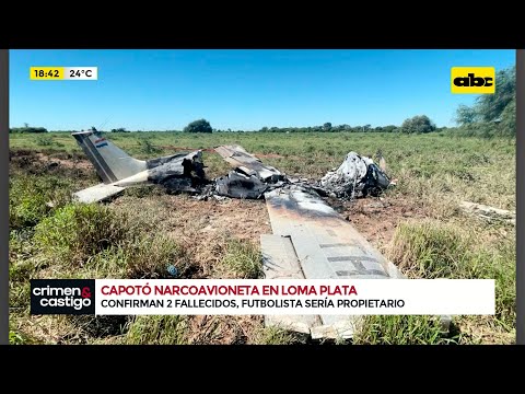 ¿Cómo fue el fatal accidente aéreo en Loma Plata?