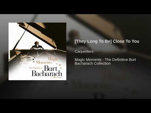 [They Long To Be] Close To You