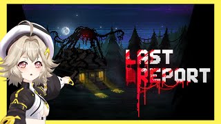 🔺【Last Report】🎮 นั่นตัวอะไรฮะ