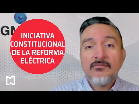 Análisis de la iniciativa constitucional de la reforma eléctrica de AMLO - Agenda Pública