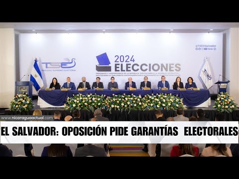 Partidos de oposición en El Salvador pedirían garantias al Tribunal Electoral para elección de 2024