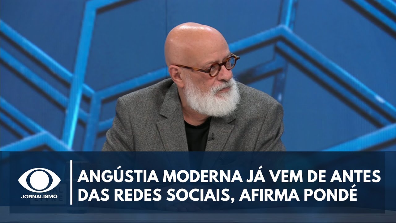 Angústia moderna já vem de antes das redes sociais, afirma Pondé | Canal Livre