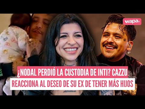 ¿Nodal perdió la custodia de Inti? Cazzu responde