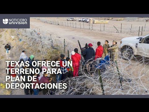 Texas le ofrece a Donald Trump un terreno para la construcción de centros de detención de migrantes