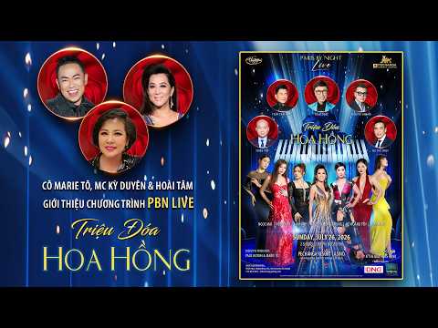 Cô Marie Tô, MC Kỳ Duyên & Hoài Tâm  giới thiệu chương trình PBN Live "Triệu Đoá Hoa Hồng"