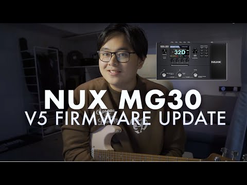 What's New in the NUX MG-30 V5 Firmware Update?