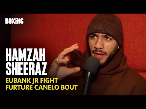 “I Want To Beat Eubank Jr Up!” – Hamzah Sheeraz