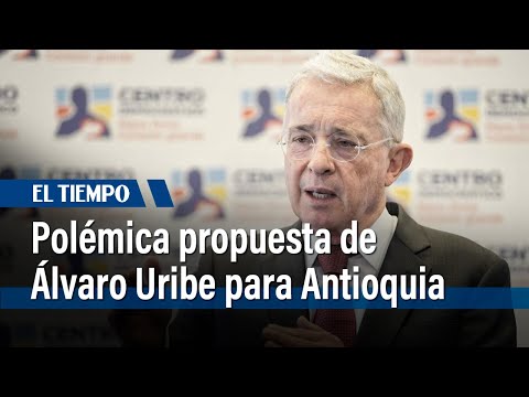Polémica propuesta de Álvaro Uribe: aporte de empresarios para pagar vías en Antioquia | El Tiempo