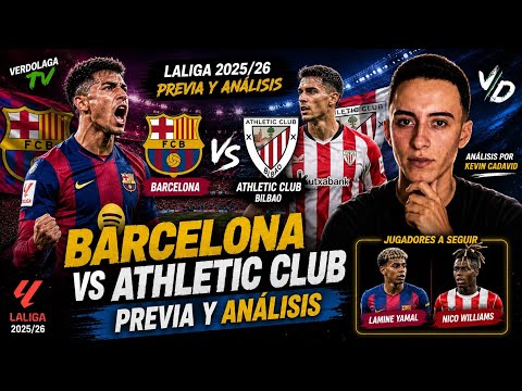🔴 Barcelona vs Athletic Bilbao ANÁLISIS - LaLiga Española / ¿DONDE VER?