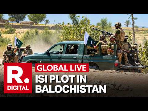 Global LIVE: ISI Plot In Balochistan? 2,000 Ex-Afghan Soldiers Recruited Vs BLA | Report