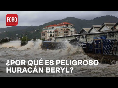 Así es la peligrosidad de 'Beryl' que ha pegado en el Caribe - Hora21